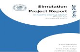 Simulation 7 Project Report Spring 201 - Gokhan …understanding of the model that results. A simulation model is built in ARENA which mimics the entire hygiene servicing process at