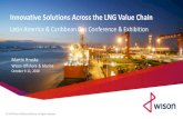 Innovative Solutions Across the LNG Value Chain€¦ · LNG bunkering vessel Deck arranged for safe and efficient transfer operations Superior maneuverability eliminates need for