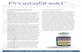 ProstaShield - Vinco · Pygeum (Pygeum africanum) Another herbal extract that is commonly used in Europe for men suffering from BPH is pygeum africanum, an extract from the bark of