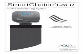 SmartChoiceTM - Aqua SystemsThe brine tank is then refilled with soft, fresh water for future cycles. Regeneration cycles are based on digital logic, calculating daily water use and