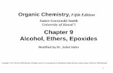 Chapter 9 Alcohol, Ethers, Epoxidesjuliethahn.com/EC-OC-10-27F-17Smith-Chapt9.pdf · Reactions of Alcohols • Treatment of alcohols with a strong acid protonates the O converting
