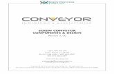 SCREW CONVEYOR COMPONENTS & DESIGN...Conveyor Engineering & Manufacturing 4 PHONE 319.364.5600 | 800.452.4027 FAX 319.364.6449 The screw conveyor is one of the oldest methods of conveying