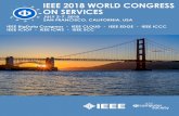 IEEE 2018 WORLD CONGRESS ON SERVICES...Welcome to the 2018 IEEE World Congress on Services! The IEEE Computer Society’s Technical Committee on Services Computing (TCSVC) is the technical