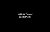 Matthias Tharang Selected Worksmatthiastharang.com/onewebmedia/Tharang_Works.pdf · placid lands of northwest Wales, where Matthias Tharang shot his film, respond with calm igno-rance...