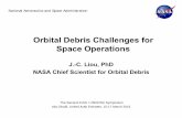 Orbital Debris Challenges for Space Operations · – The gravity-gradient boom of an operational French satellite (CERISE) was cut in half by a tracked debris fragment in 1996 –