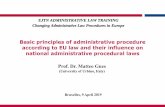 Basic principles of administrative procedure according to EU law … · 2019-04-10 · 2 Outline Outline 1.The EU legal order and the principles of European administrative law 2.Principles