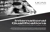 International Qualifications · 2018-06-01 · The standard qualification is GCSE English language, but there are other examinations and tests specifically designed for candidates