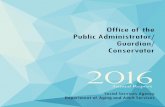 Office of the Public Administrator/ Guardian/ … 2016...3 In the past year, the Office of the Public Administrator, Guardian, onservator (PAG) has continued to work towards goals