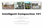 Intelligent Compaction 101 - SC Asphalt Pavement Association · •Improve compaction … better performance •Improve efficiency … cost savings •Increase information … better