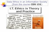 I.T. Ethics in Theory and Practicesolar.gmu.edu/teaching/2013_CDS130_Fall/notes/... · I.T. Ethics in Theory and Practice. 2 ... Mason’s I.T. Ethics Gen Ed requirements: Students