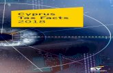 Cyprus Tax Facts 2018 - EY Cyprus Tax Facts 2018. Foreword This publication contains useful information