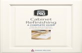 Sherwin-Williams PRO Cabinet Refinishing Guide...SHERWIN-WILLIAMS PRODUCT GUIDE Before you start, consider the results you’re looking for, the state of the cabinets you’re painting,