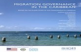 MIGRATION GOVERNANCE IN THE CARIBBEAN · 2019-02-19 · Additionally, this report serves as a primer for the general public on migration governance in the Commonwealth Caribbean.