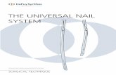 THE UNIVERSAL NAIL SYSTEMsynthes.vo.llnwd.net/o16/LLNWMB8/INT Mobile/Synthes... · 2019-03-05 · The Universal Nail System Surgical Technique DePuy Synthes 1. Universal Femoral Nail