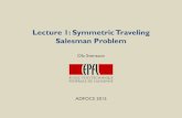 Lecture 1: Symmetric Traveling Salesman Problem...LECTURE 3: Traveling Salesman Problem Symmetric TSP, Christofides’ Algorithm, Removable Edges, Open Problems Asymmetric TSP, Cycle