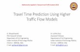 Travel Time Prediction Using Higher Traffic Flow Models faculteit/Afdelingen/Transport...Introduction •Travel time is an important system performance measure. •Availability of