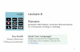 Lecture 8 Parsers - homes.cs.washington.eduhomes.cs.washington.edu/~bodik/ucb/cs164/sp12/lectures/08-parse… · The cs164 concise parsing story Courses often spend two weeks on parsing.