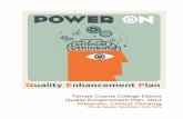 Quality Enhancement Plan, 2013 - Tarrant County College · 2016-04-20 · PowerOn: Critical Thinking is Tarrant County College District’s (TCCD) comprehensive plan to enhance the