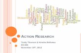 ACTION RESEARCH...ACTION RESEARCH “Action research is characterized as research that is done by teachers for themselves” (Mertler, 2009). Teachers examine their own classrooms,