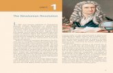 he T Newtonian Revolution · 2015-09-16 · he T Newtonian Revolution UNIT I n 1687, Isaac Newton published his Philosophiae Naturalis Principia Mathematica or Mathematical Principles