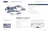 Graphic Software - United Barcode Systems · 2020-02-10 · “Graphic software for creating and editing labels and messages” UBSLABEL Graphic Software UBS Label Label Designer