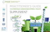 TO STRATEGIC GREEN INDUSTRIAL POLICY SUPPLEMENT · 2016-11-26 · Supplement to the Practitioner’s Guide on Strategic Green Industrial Policy Principles of green engineering Assessments