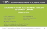SYNCHROPHASOR DATA QUALITY ACTIVITY RESEARCH UPDATE · 2019-07-17 · …through early 2013, Power System operators report synchrophasor data significant gaps in data quality & availability