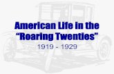 American Life in the “Roaring Twenties”claver.gprep.org/sjochs/1920s-social-wagenberg.pdfOverview • Americans turned inward after activism of World War I –Attacked communism,
