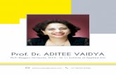 Prof. Dr. ADITEE VAIDYA. Dr. Aditee N. Vaidya.pdfŸ Pioneer to develop the software for Marathi Quiz show ALFA ... Greater Mumbai At Shri Balasaheb Thackeray Trauma hospital Jogeshwari-2013