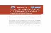 MANUAL DE VOLUNTARIADO DE LA DEFENSA CIVILmedia.onu.org.do/ONU_DO_web/596/sala_prensa_publicaci...y Respuesta a Emergencias 30 5. El Reto del Voluntariado en la Defensa Civil 33 Anexo