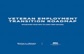 VETERAN EMPLOYMENT TRANSITION ROADMAP · Within the context of “Expanding Collective Impact,” senior military leaders and government representatives joined executives from more