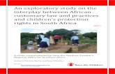 An exploratory study on the interplay between African customary … · An exploratory study on the interplay between African customary law and practices and children’s protection