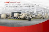 MSG TURBO-AIR Centrifugal Compressed Air Systems · No matter the industry or application, you can count on Ingersoll Rand® as a trusted partner for centrifugal compressed air technologies