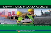 DFW TOLL ROAD GUIDE - Independence Titleindependencetitle.com/wp-content/uploads/DFW-Tollways.pdf · Construction on SH 114 will stretch from the interchange west to Rochelle. Project