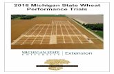 2018 Michigan State Wheat Performance Trials · 2018 Michigan State Wheat Performance Trials Dennis Pennington, Eric Olson, Jonathan Turkus, Sam Martin July 25, 2018 Fall planting