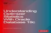 Understanding Optimizer Statistics With Oracle Database 19c · Practices for Gathering Optimizer Statistics with Oracle Database 19c) covers how to keep optimizer statistics up-to-date