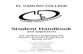 2016 Spring Handbook - El Camino College · Handbook thoroughly before applying to the program, keep it until you have completed the program, and review it regularly. You are expected