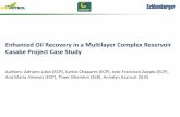 Enhanced Oil Recovery in a Multilayer Complex Reservoir Casabe … · 2017-05-26 · Enhanced Oil Recovery in a Multilayer Complex Reservoir Casabe Project Case Study Authors: Adriano