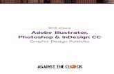 Graphic Design Portfolio - Against The Clock · Graphic Design Portfolio e fonts utilized in these training materials are the property of Against e Clock, Inc. and are supplied to