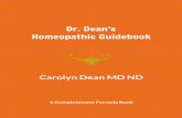Dr. Dean’s Homeopathic Guidebook...Dr. Dean’s Homeopathic Guidebook my book, Death by Modern Medicine. The second reason I decided to make homeopathy a more prominent part of my