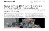 Sagem’s JIM LR Tactical Infrared Binoculars · 2015-06-12 · SAFRAN SAGEM 6 Sagem’s JIM LR Tactical Infrared Binoculars: covering all observation and targeting requirements F
