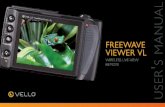 WIRELESS LIVE-VIEW REMOTE - B&H Photo Video · 2015-05-08 · 2 Thank you for selecting the Vello FreeWave Viewer VL Wireless Live-View Remote. The bright 3.5" color viewer displays