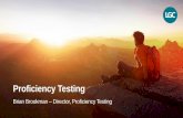 Proficiency Testing - Eurachem · 4 •Definitions from ISO/IEC 17043 What is PT - Definition? Proficiency Testing “Evaluation of participant performance against pre-established