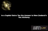 Is a Capital Gains Tax the Answer to New Zealand’s …docs.business.auckland.ac.nz/Doc/14-Julie-Cassidy-Alvin...Is a Capital Gains the Answer to New Zealand’s Tax Alchemy ? Julie