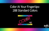 Color At Your Fingertips- 288 Standard ColorsColor At Your Fingertips-288 Standard Colors 1 DS516. 101* Super White 341A Praline 455A* Pearl 463A* Steph’s Mood 473A Sand 310* China