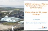 Extension to 60 years lifetime - SFEN€¦ · Replacement of Cooling Tower Packing I&C Modernization Atoms for the future – SFEN - October 2012 - EDF/DIN – J.M. MORONI - Extension