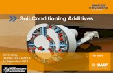 Soil Conditioning Additives - Tunneling Short Course · 2016-09-27 · Soil Conditioning Types and Application 26.09.2016 10 Foams Allow filling of the working chamber Increase TBM