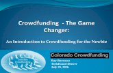 An Introduction to Crowdfunding for the Newbie€¦ · • Ray Burrasca is a seasoned company finance professional and experienced corporate lawyer with over 40+ years experience