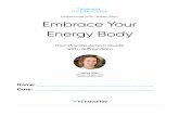 Embrace Your Energy Body Masterclass By Jeffrey …s8.mindvalley.us/mindvalleyacademy/media/documents/...Welcome To Your Private Action Guide 1. Print out this guide before the class