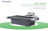SLITTER/CUTTER/CREASER · 2016-02-26 · DC 646 SLITTER/CUTTER/CREASER THE FOUNDATION FOR SMARTER FINISHING Speed of up to 30 sheets per minute Automatically positioned tooling 8
